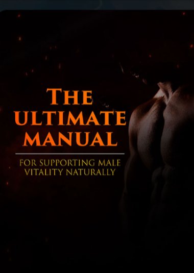 Bonus # 1“The Ultimate Manual for Supporting Male Vitality Naturally”
