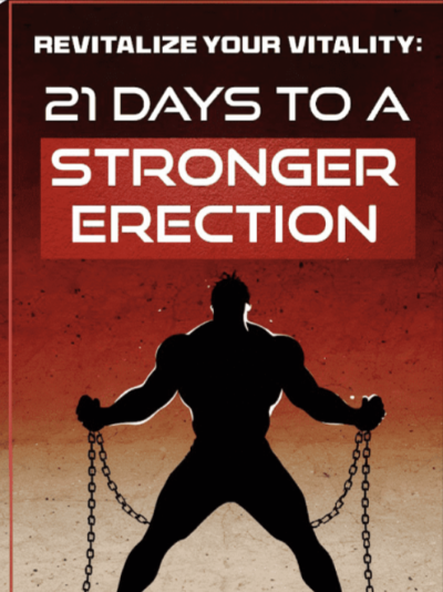 BONUS #1: Revitalize Your Vitality – 21 Days to a Stronger Erection